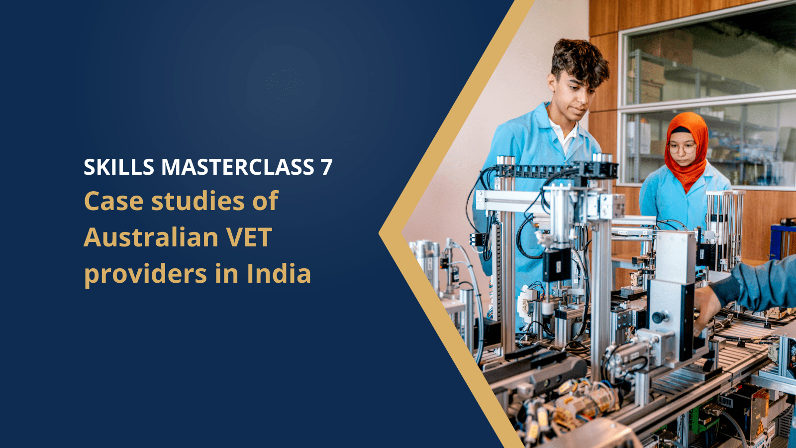 Skills Masterclass 7: Case studies of Australian VET providers in India