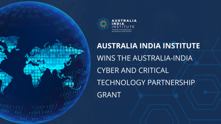 Media Release: The Australia India Institute Wins the Australia-India Cyber and Critical Technology Partnership grant