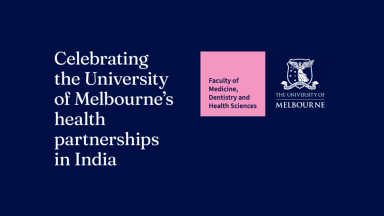 Celebrating the University of Melbourne’s health partnerships in India