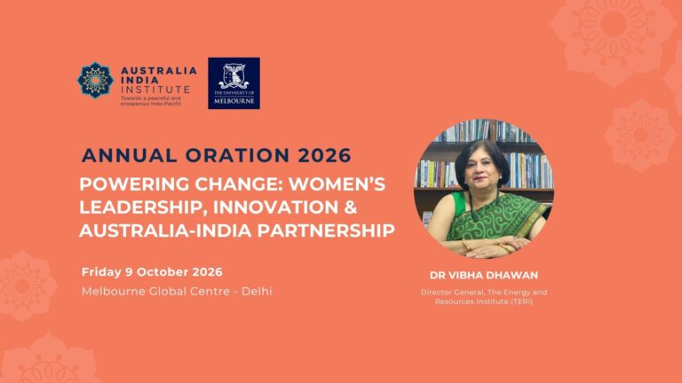 Australia India Institute Annual Oration 2026: Powering Change: Women’s Leadership, Innovation and the Australia-India Partnership